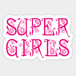super girls Sticker